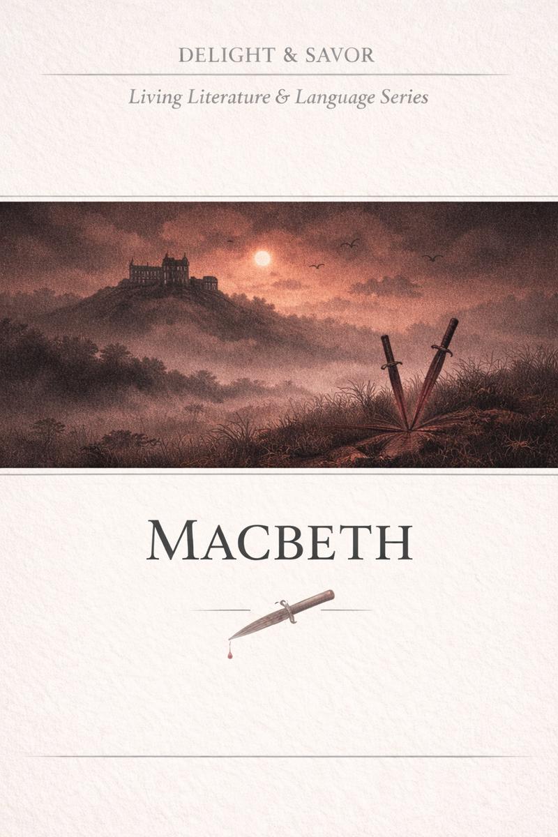 Cover of the Delight & Savor Macbeth study: a castle on a misted hill at dusk with two daggers in the grass.